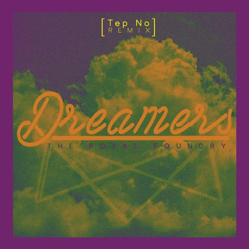 Dreamers (Tep No Remix)
