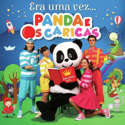 Era Uma Vez... Panda E Os Caricas