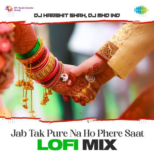 Jab Tak Pure Na Ho Phere Saat - Lofi Mix