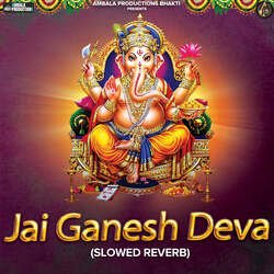 Jai Ganesh Deva (Slowed Reverb)-FAFSVxp7fQs