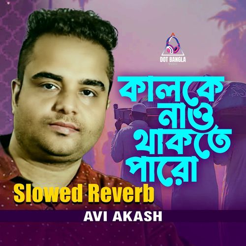 Kalke Nao Thakte Paro (Slowed Reverb)