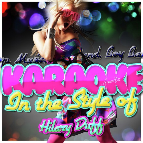 Workin' It Out (In the Style of Hilary Duff) [Karaoke Version]