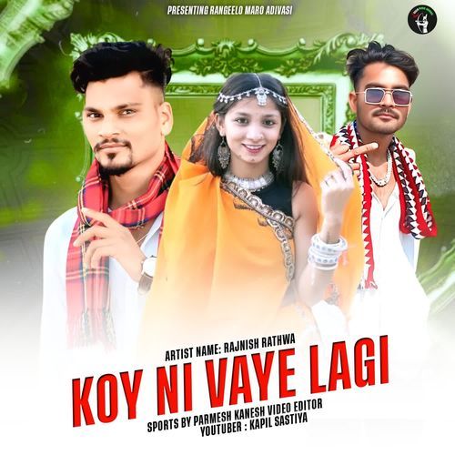 Koy Ni Vaye Lagi