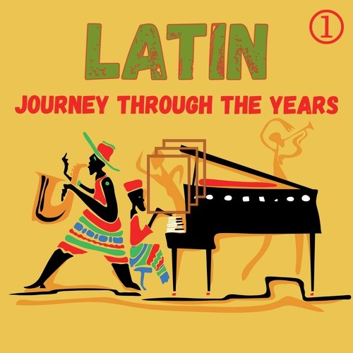 Latin Journey Through The Years, Volume 1