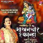 Makhanchor Hai Kanha - Single
