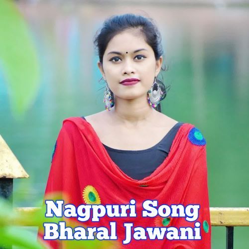 Nagpuri Song Bharal Jawani