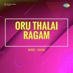 Oru Thalai Ragam