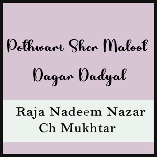 Pothwari Sher Maloot Dagar Dadyall