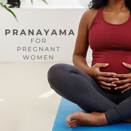 Pranayama for Pregnant Women: Relaxing Yoga for Pergnancy Breathing Exercises_poster_image