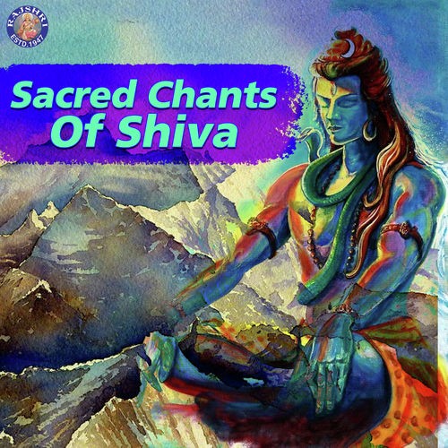 Sacred Chants Of Shiva