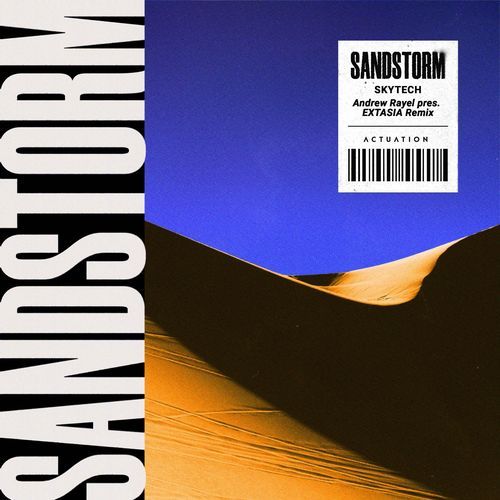 Sandstorm (Andrew Rayel & EXTASIA Remix)
