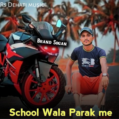 School Wala Parak Me
