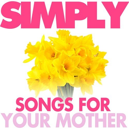 Simply Songs For Mother