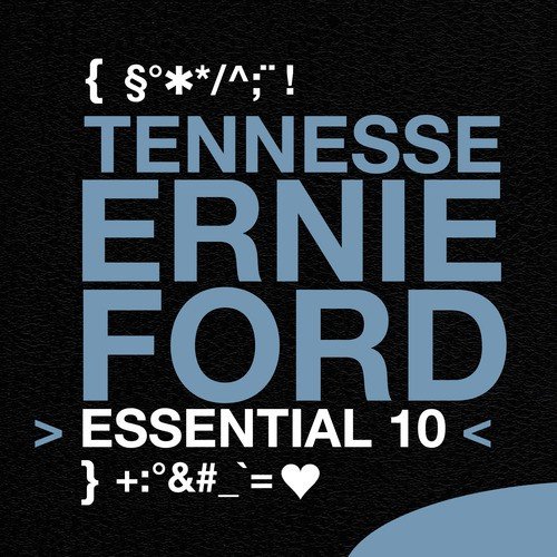 Tennessee Ernie Ford: Essential 10