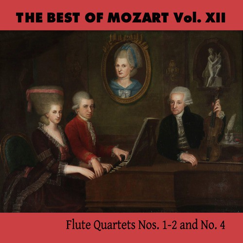 The Best of Mozart Vol. XII, Flute Quartets Nos. 1-2 and No. 4