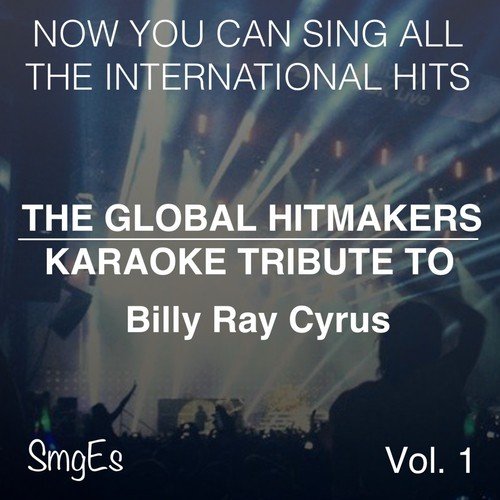 The Global  HitMakers: Billy Ray Cyrus, Vol. 1