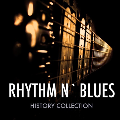 The History of Rhythm and Blues, Vol. 1