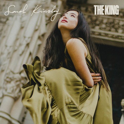 The King Lyrics - Sarah Kinsley - Only on JioSaavn