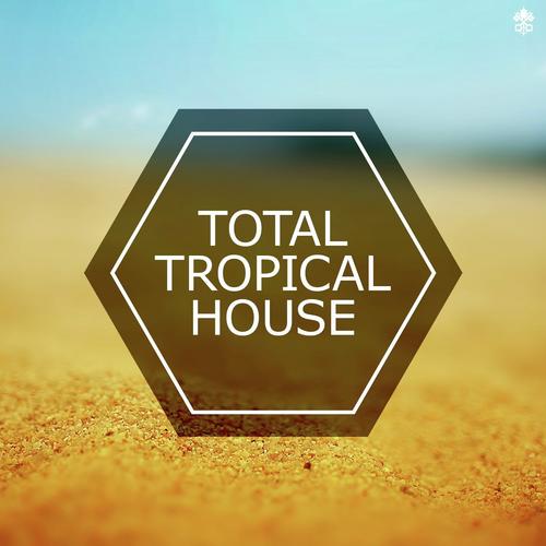 Total Tropical House