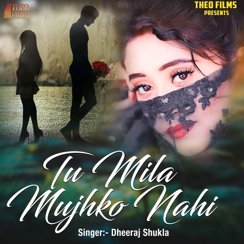 Tu Mila Mujhko Nahi