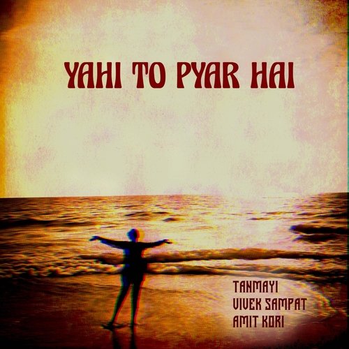 Yahi To Pyar Hai