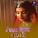 Amar Ghum Ase Na
