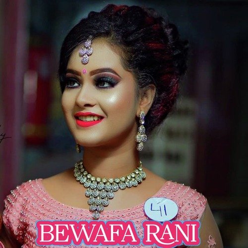 BEWAFA RANI