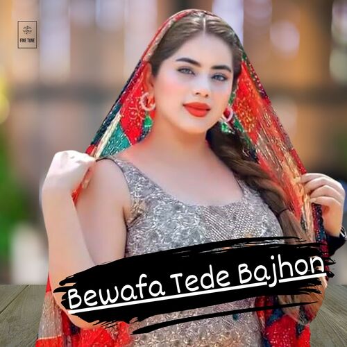 Bewafa Tede Bajhon