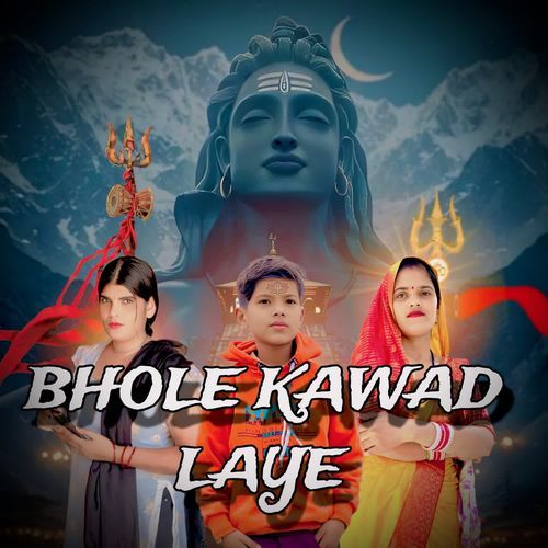 Bhole Kawad Laye