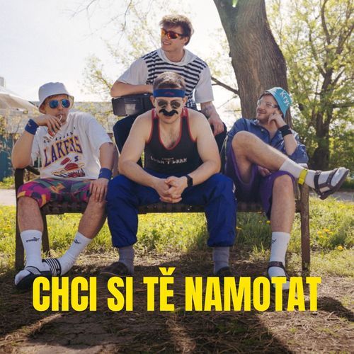 CHCI SI TĚ NAMOTAT