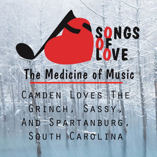 Camden Loves the Grinch, Sassy, and Spartanburg, South Carolina