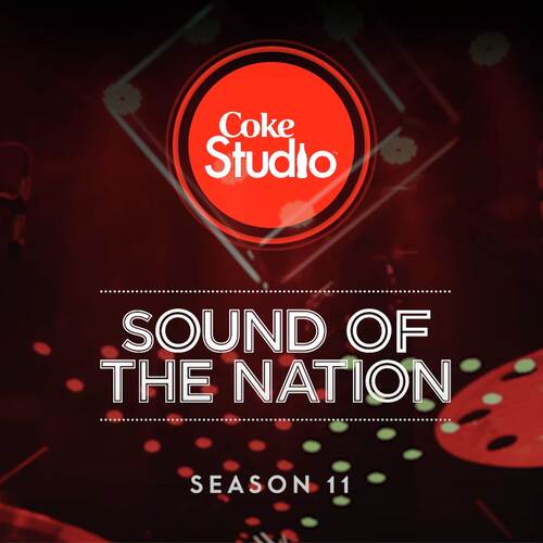 Coke Studio Season 11 (Sound of The Nation)