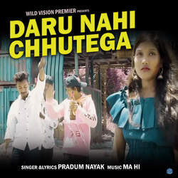 DARU NAHI CHHUTEGA-BSUyRj5ycmY