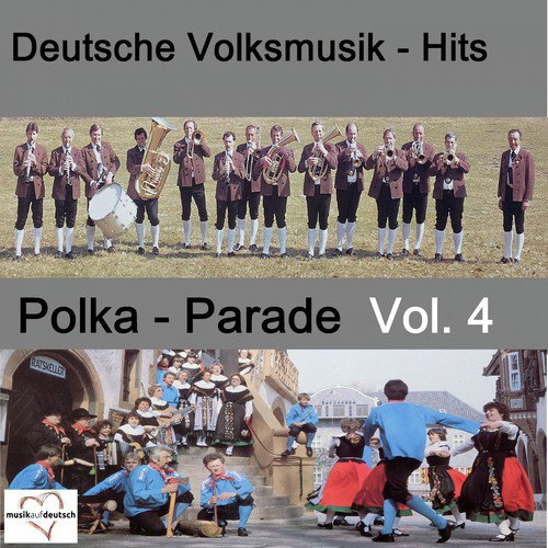 Deutsche Volksmusik-Hits: Polka-Parade, Vol. 4