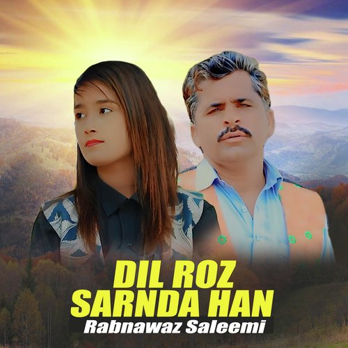 Dil Roz Sarnda Han