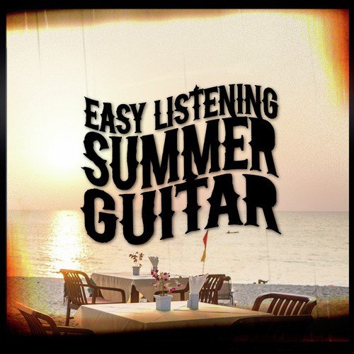 Easy Listening Summer Guitar