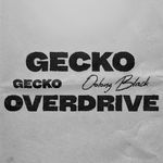 Gecko (Overdrive) (Garage) artwork