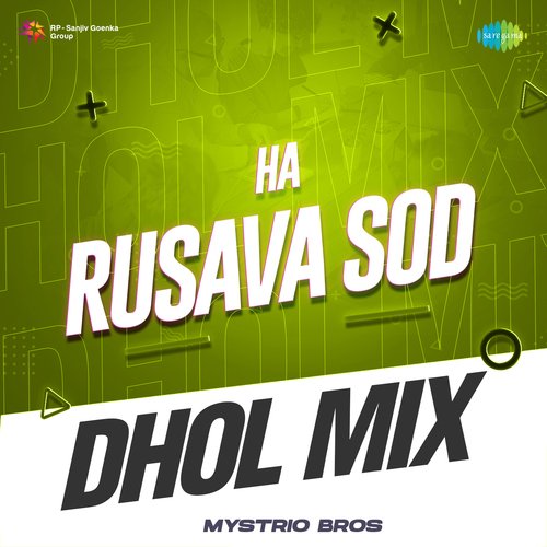 Ha Rusava Sod - Dhol Mix