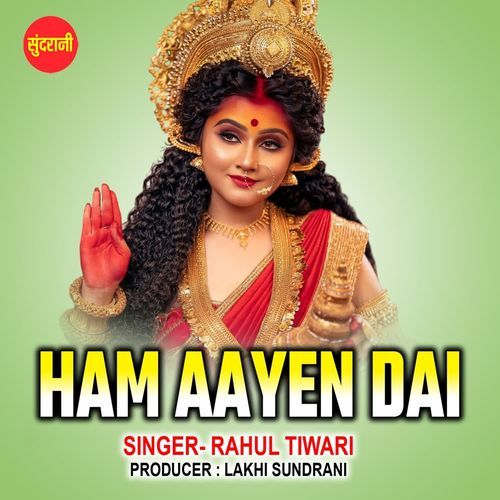 Ham Aayen Dai