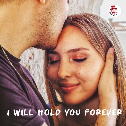 I Will Hold You  Forever
