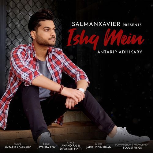 Ishq Mein (feat. Antarip Adhikary)