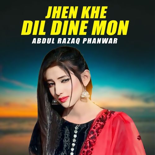 Jhen Khe Dil Dine Mon