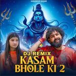 Kasam Bhole Ki (DJ Remix)