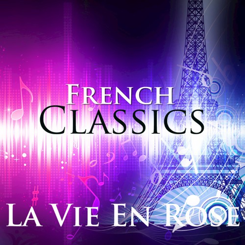 La Vie En Rose: French Classics