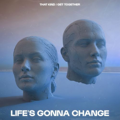 Life's Gonna Change (Club Mix) (Club Mix)