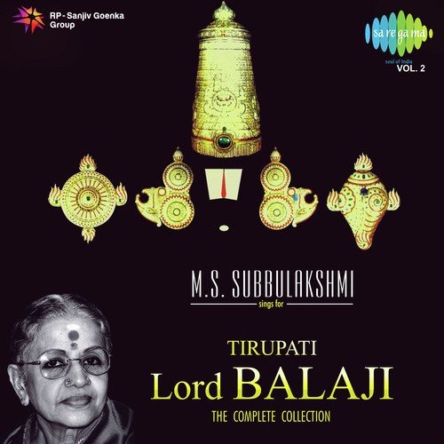 M. S. Subbulakshmi Sings For Tirupati Lord Balaji Vol. 2