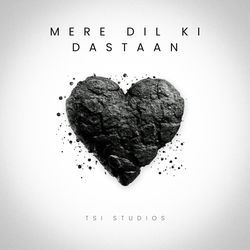 MERE DIL KI DASTAAN