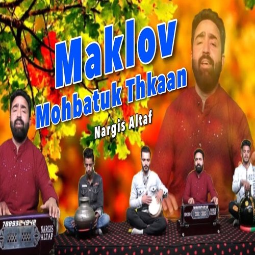 Maklov Mohbbatuk Thkaan