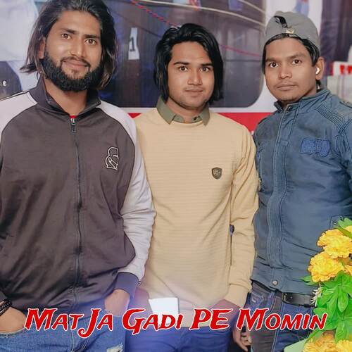 Mat Ja Gadi PE Momin