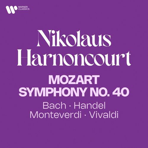 Mozart: Symphony No. 40 - Bach, Handel, Monteverdi, Vivaldi_poster_image